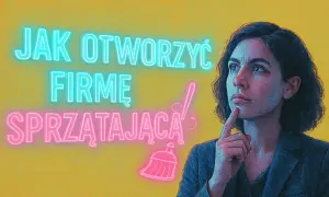 Firma sprzątająca: Zarobki, koszty, zysk na czysto. Czy warto?