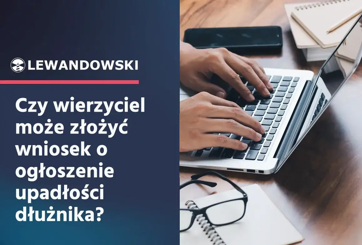 wierzyciel składający wniosek o upadłość