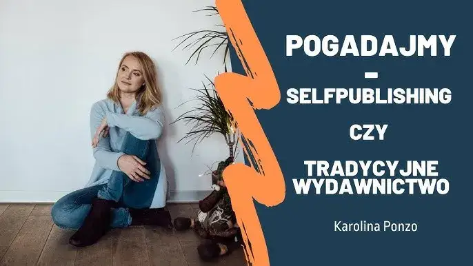 por&oacute;wnanie self-publishing wydawnictwo tradycyjne